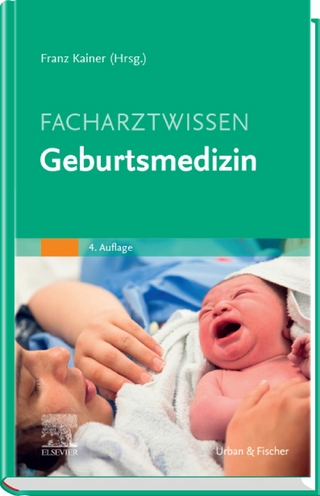 Facharztwissen Geburtsmedizin