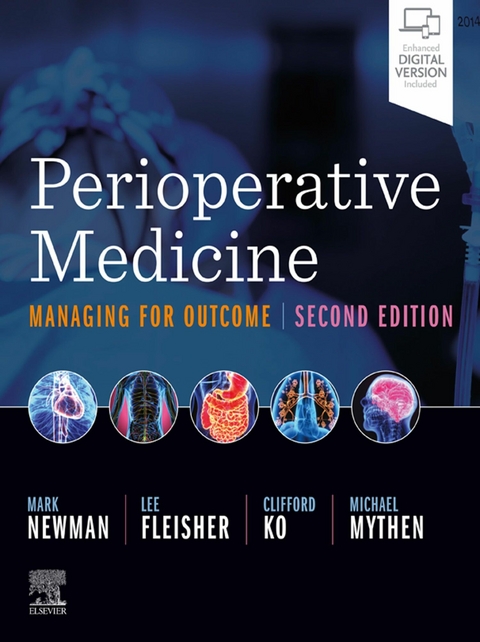 Perioperative Medicine E-Book -  Lee A. Fleisher,  Clifford Ko,  Michael (Monty) Mythen,  Mark F. Newman