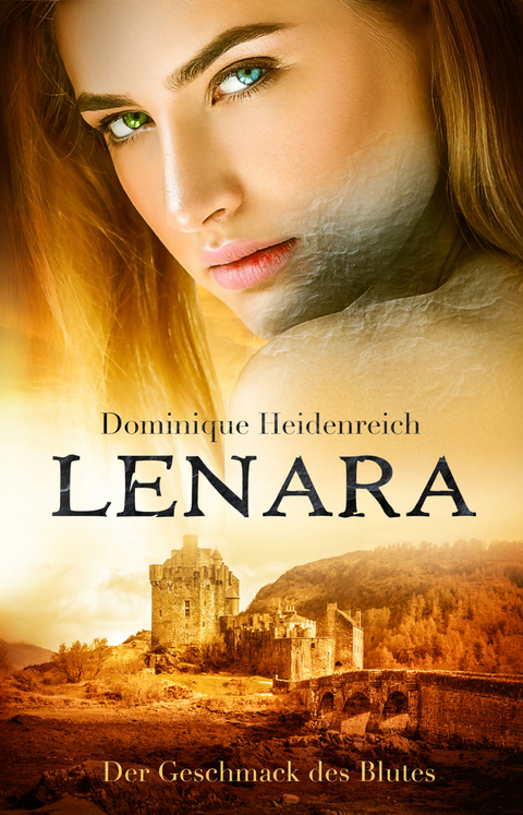 Lenara: Der Geschmack des Blutes - Dominique Heidenreich