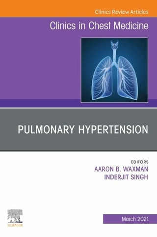 Pulmonary Hypertension, an issue of Clinics in Chest Medicine