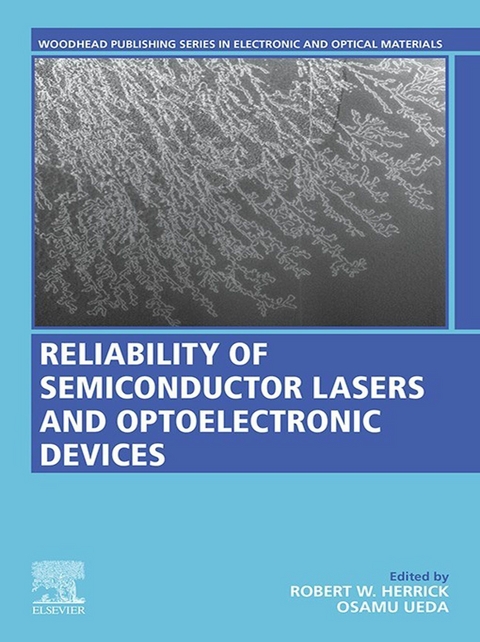Reliability of Semiconductor Lasers and Optoelectronic Devices - 