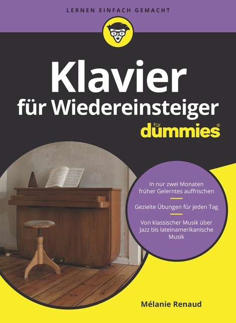 Klavier f&uuml;r Wiedereinsteiger f&uuml;r Dummies - M&eacute;lanie Renaud