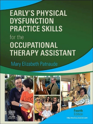 Early's Physical Dysfunction Practice Skills for the Occupational Therapy Assistant E-Book