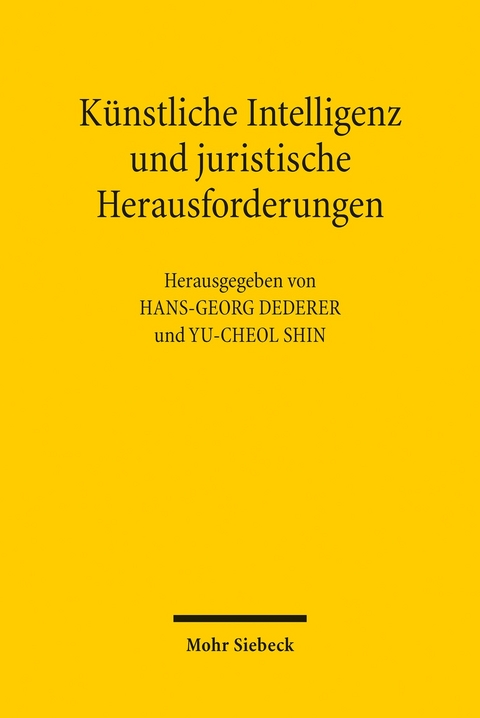 K&uuml;nstliche Intelligenz und juristische Herausforderungen - 
