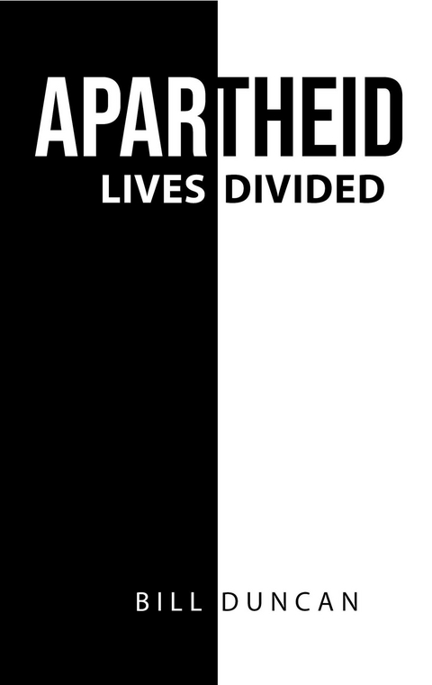 Apartheid - Bill Duncan
