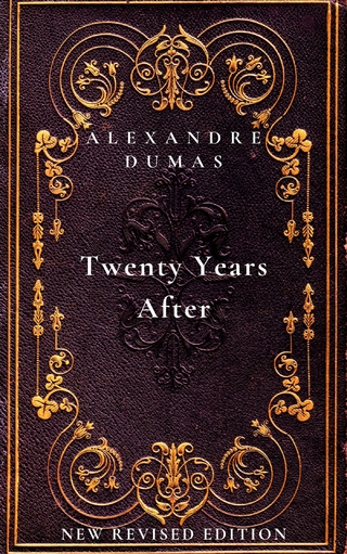 Twenty Years After: the second book in The D’Artagnan Romances