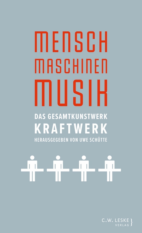 Mensch &ndash; Maschinen &ndash; Musik - 