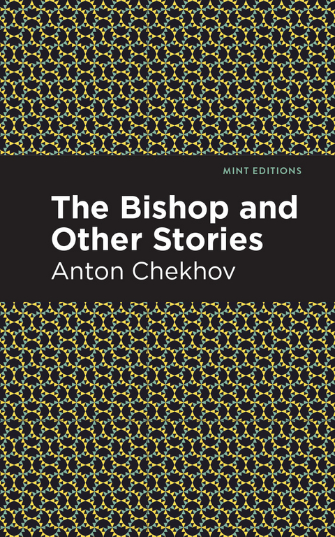 The Bishop and Other Stories - Anton Chekhov