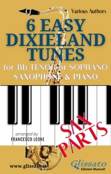 Bb Tenor or Soprano Saxophone & Piano "6 Easy Dixieland Tunes" (sax parts) - American Traditional, Thornton W. Allen, Mark W. Sheafe