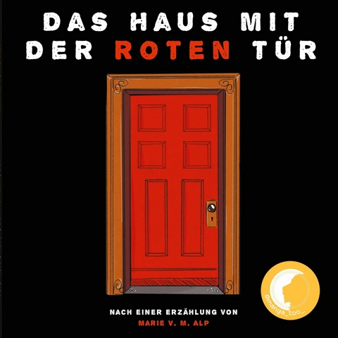 Das Haus mit der roten T&uuml;r - Marie Alp