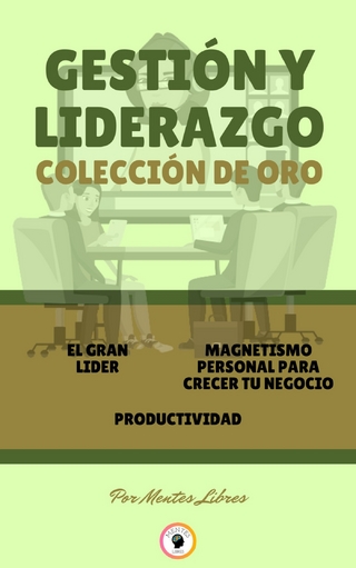 El gran lider - productividad - magnetismo personal para crecer tu negocio (3 libros)