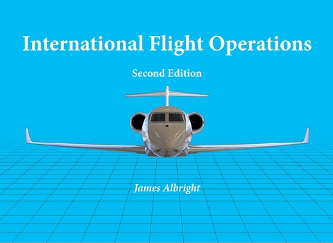International Flight Operations - James Albright