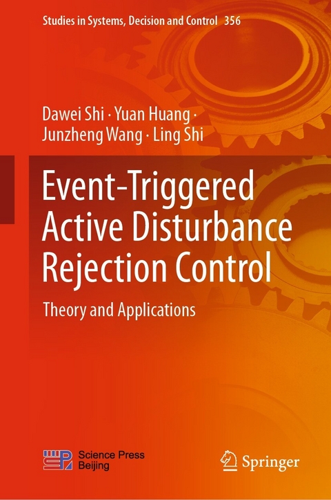 Event-Triggered Active Disturbance Rejection Control - Dawei Shi, Yuan Huang, Junzheng Wang, Ling Shi