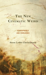 New Cinematic Weird -  Steen Ledet Christiansen