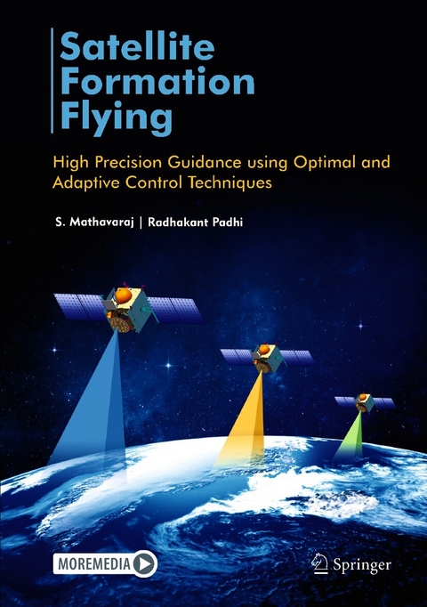 Satellite Formation Flying - S. Mathavaraj, Radhakant Padhi