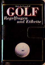 Golf: Regelfragen und Etikette - Malcolm Campbell