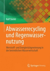 Abwasserrecycling und Regenwassernutzung - Rolf Stiefel