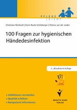 100 Fragen zur hygienischen H&auml;ndedesinfektion - Karin Bunte-Sch&ouml;nberger, Christiane Reichardt, Patricia van der Linden