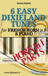 French Horn in F & Piano "6 Easy Dixieland Tunes" horn parts - American Traditional, Thornton W. Allen, Mark W. Sheafe