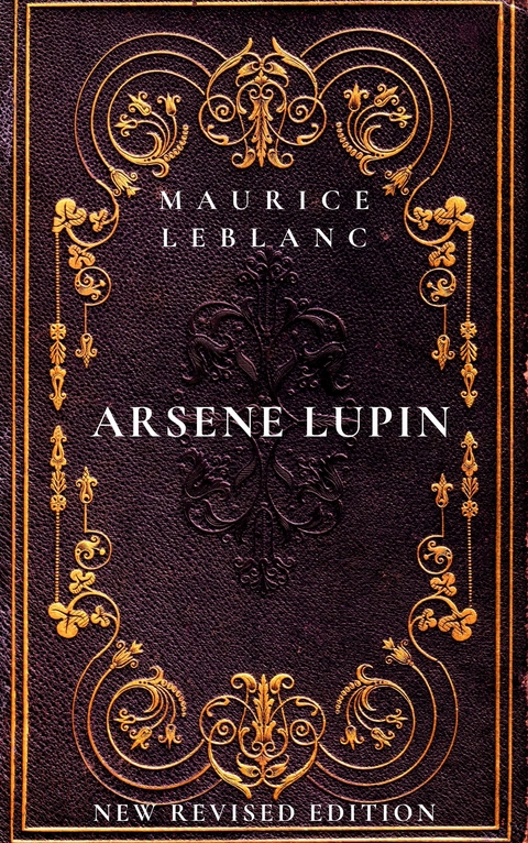 Arsene Lupin - Maurice Leblanc