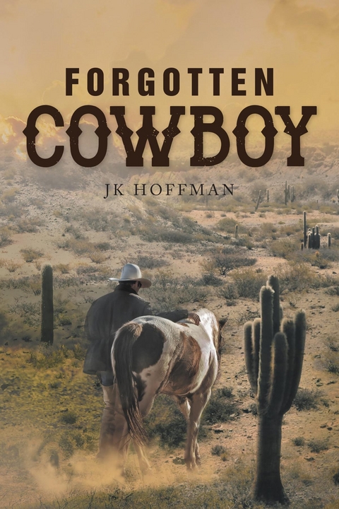 Forgotten Cowboy - Jk Hoffman