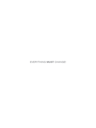 Everything Must Change!