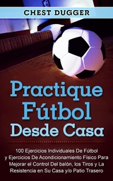 Practique f&uacute;tbol desde casa - Chest Dugger