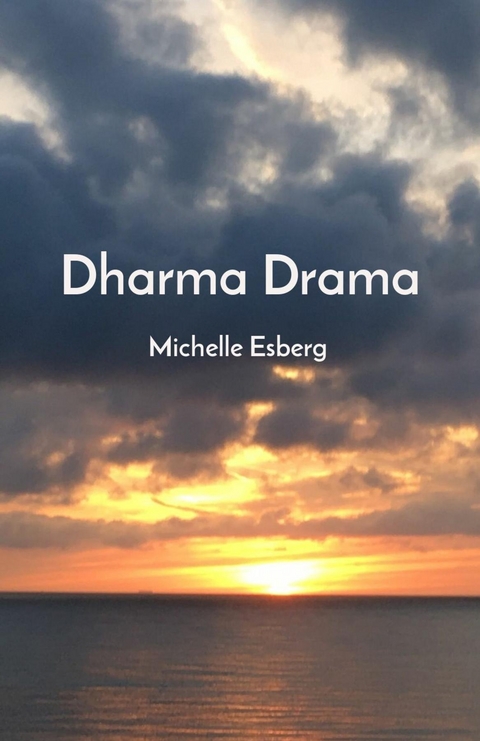 Dharma Drama - Michelle Esberg