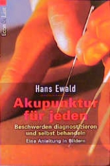 Akupunktur f&uuml;r jeden - Hans Ewald