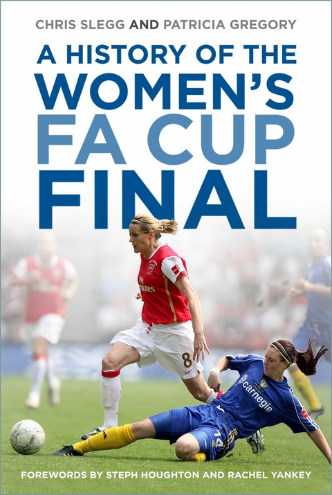History of the Women's FA Cup Final -  Patricia Gregory,  Chris Slegg
