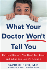 What Your Doctor Won't Tell You - David Sherer