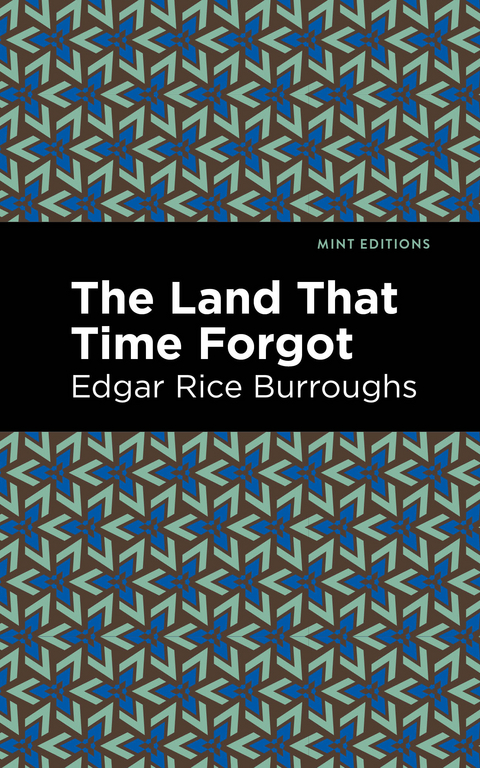The Land That Time Forgot - Edgar Rice Burroughs