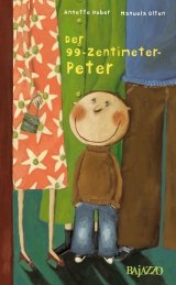 Der 99-Zentimeter-Peter - Annette Huber, Manuela Olten