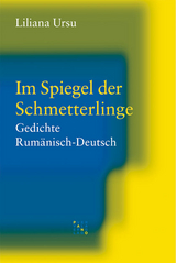 Im Spiegel der Schmetterlinge - Liliana Ursu