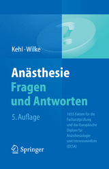 An&auml;sthesie. Fragen und Antworten - Franz Kehl, Hans-Joachim Wilke