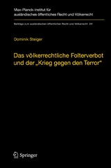 Das v&ouml;lkerrechtliche Folterverbot und der "Krieg gegen den Terror" - Dominik Steiger
