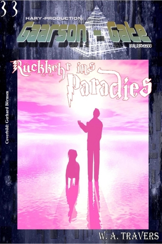 GAARSON-GATE 033: Rückkehr ins Paradies