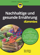 Nachhaltige und gesunde Ern&auml;hrung f&uuml;r Dummies - Nina Weber, Aline Prigge