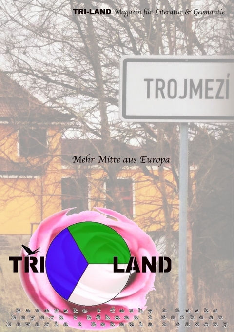 TRI-LAND Magazin f&uuml;r Literatur & Geomantie - Odin Milan Stiura