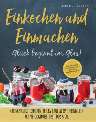Einmachen & Einkochen