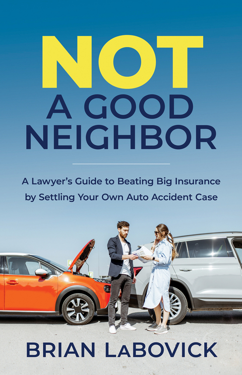 Not a Good Neighbor -  Brian LaBovick