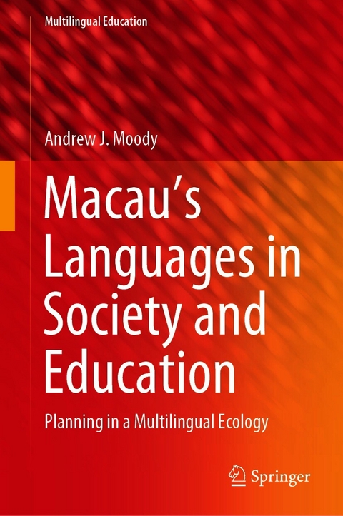 Macau&rsquo;s Languages in Society and Education - Andrew J. Moody