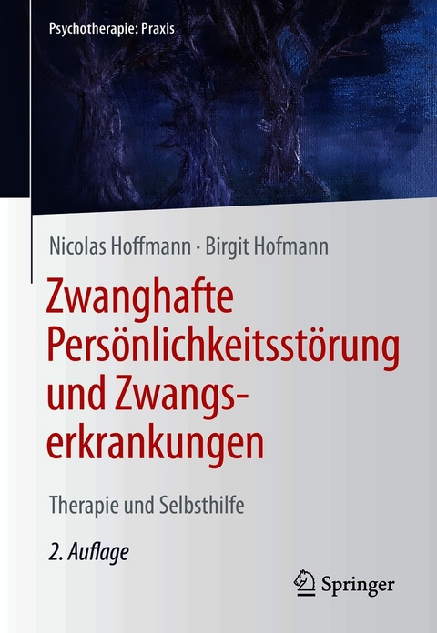 Zwanghafte Pers&ouml;nlichkeitsst&ouml;rung und Zwangserkrankungen - Nicolas Hoffmann, Birgit Hofmann