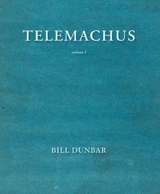 Telemachus - volume 1 - Bill Dunbar