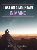Lost on a Mountain in Maine - Donn Fendler