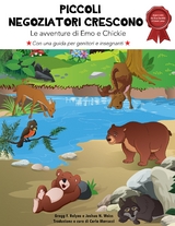 Piccoli negoziatori crescono - Gregg F. Relyea, Joshua N. Weiss