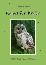 R&auml;tsel f&uuml;r Kinder - Volker Friebel