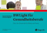 BWLight f&uuml;r Gesundheitsberufe - Claudia Winkelmann, Christina Rogalski