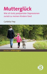Muttergl&uuml;ck - Carlotta Frey