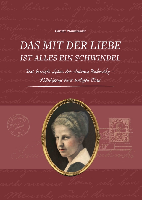 Das mit der Liebe ist alles ein Schwindel -  Christa Prameshuber